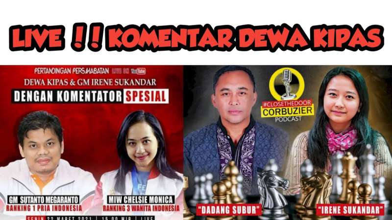 duel-antara-dewa-kipas-vs-gm-irene-akan-dikomentatori-oleh-pecatur-terbaik-indonesia